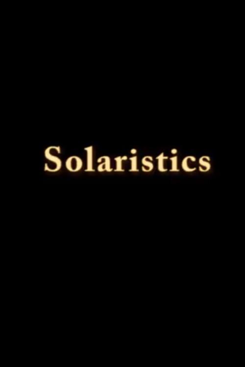 Solaristics 2013 official movie poster