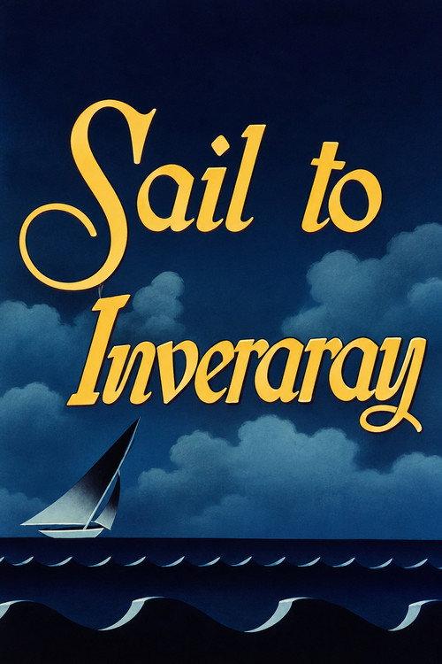 Sail to Inveraray 1956 official movie poster