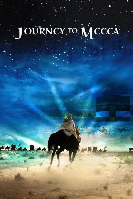 Journey to Mecca 2009 official movie poster