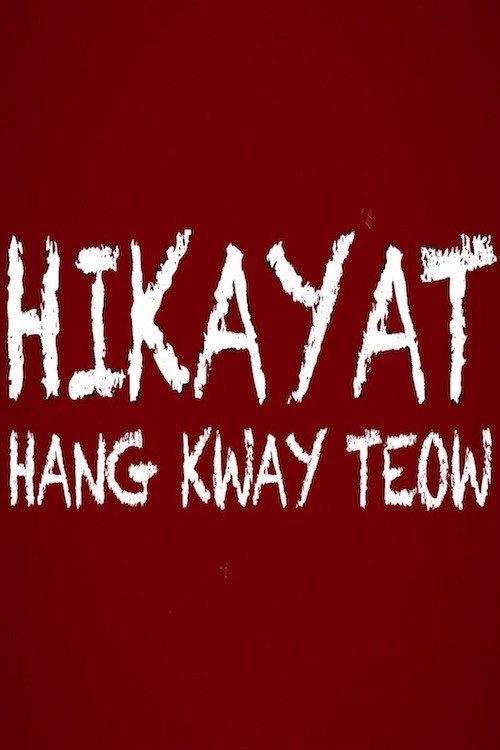 The Epic of Hang Kway Teow 2013 official movie poster