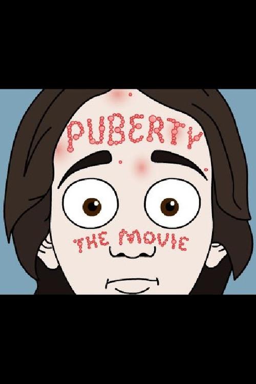 Puberty: The Movie 2007 official movie poster