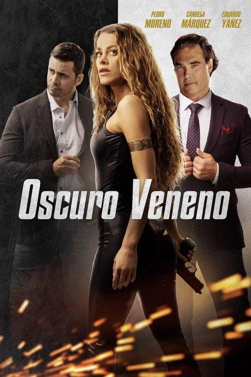 Oscuro veneno 2022 official movie poster