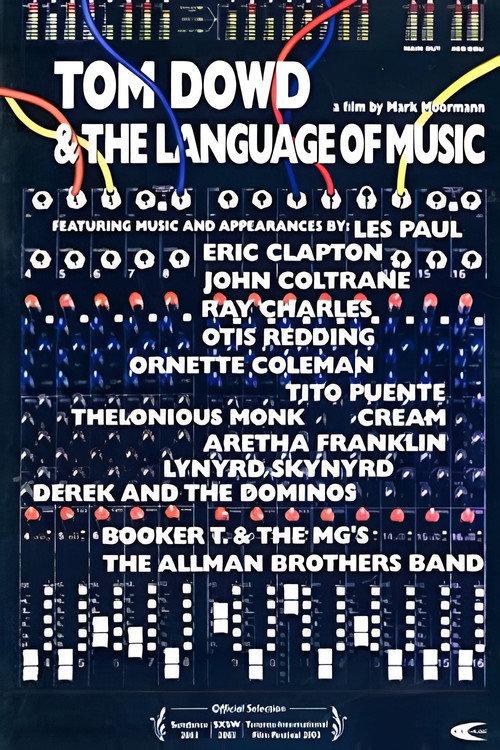 Tom Dowd & The Language of Music 2004 official movie poster