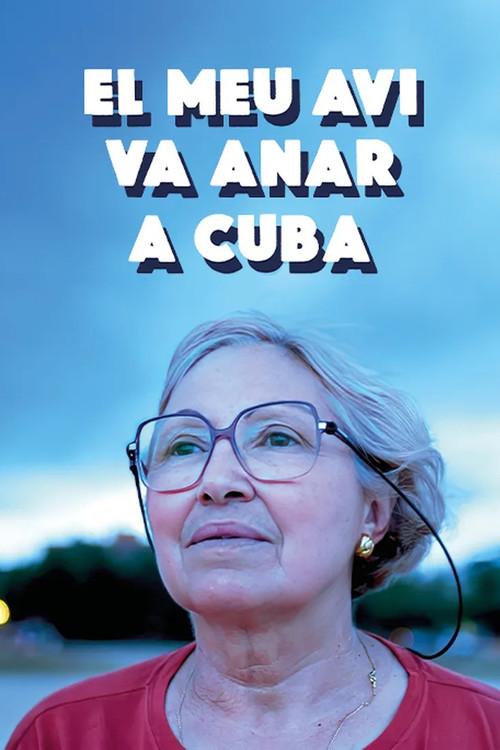 El meu avi va anar a Cuba 2024 official movie poster