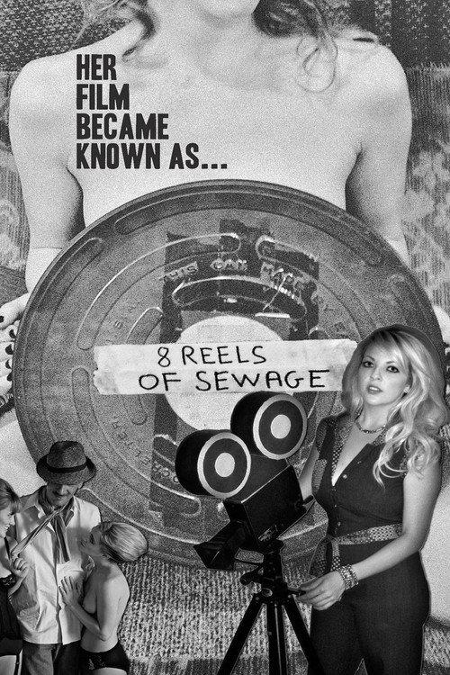 8 Reels of Sewage 2012 official movie poster