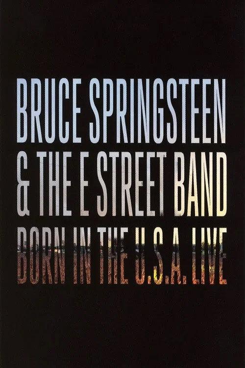 Bruce Springsteen & The E Street Band: Born in the U.S.A. Live in London 2013 2014 official movie poster