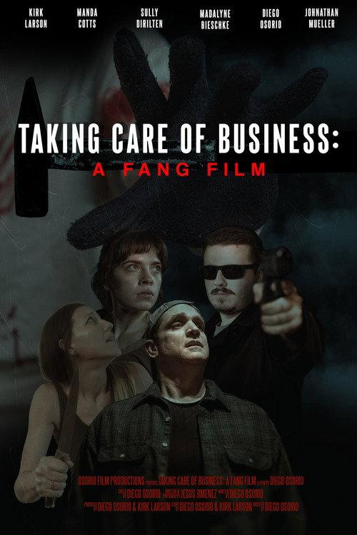 Taking Care of Business: A Fang Film 2025 official movie poster
