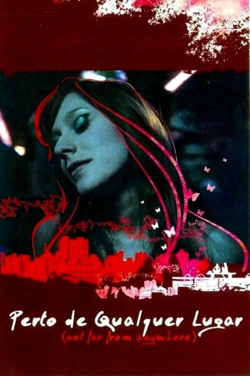 Not Far From Anywhere 2007 official movie poster
