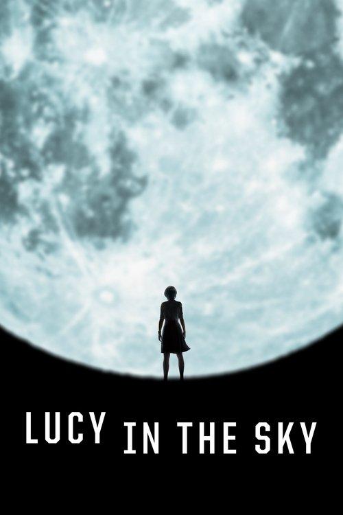 Lucy in the Sky 2019 official movie poster