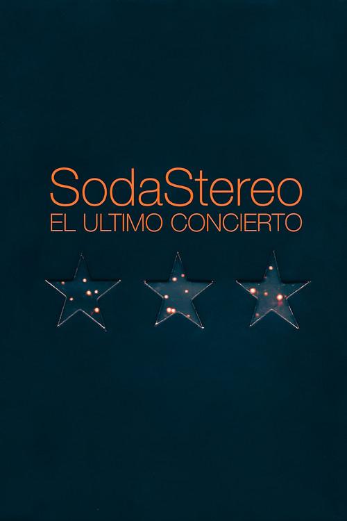 Soda Stereo: The Last Concert 2005 official movie poster
