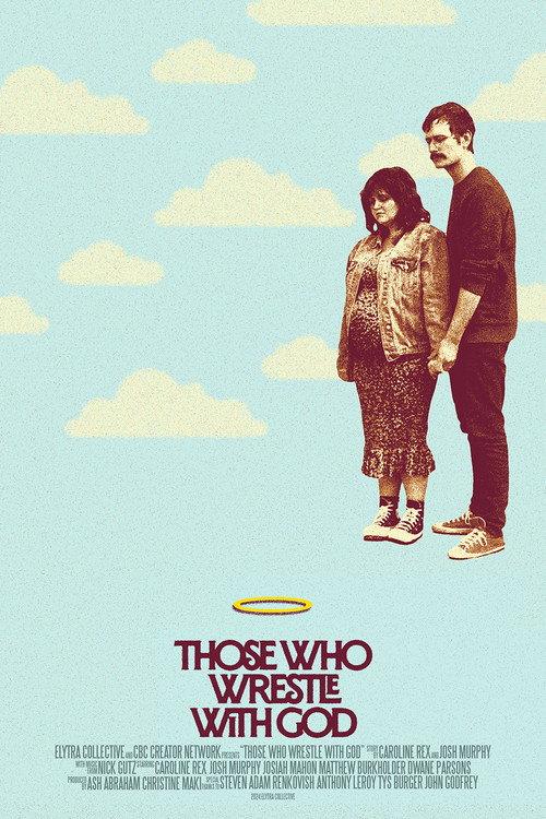 Those Who Wrestle With God 2024 official movie poster