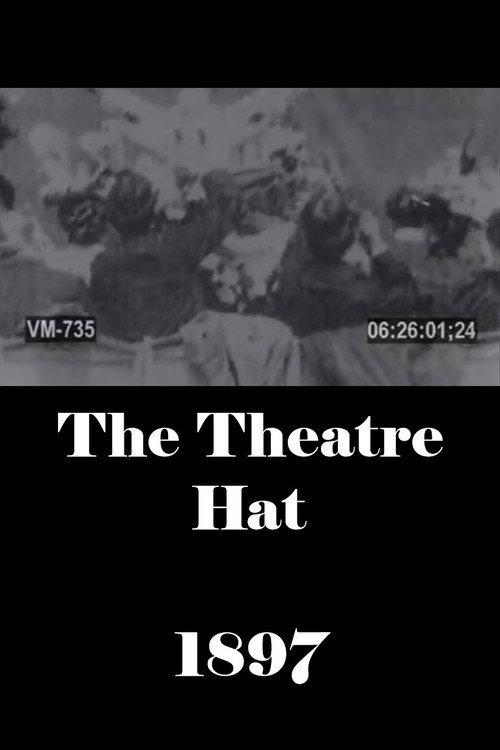 The Theatre Hat 1897 official movie poster