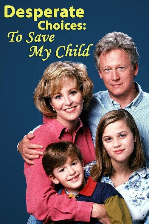 Desperate Choices: To Save My Child 1992 official movie poster