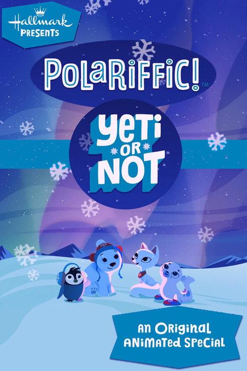 Polariffic! Yeti or Not 2014 official movie poster
