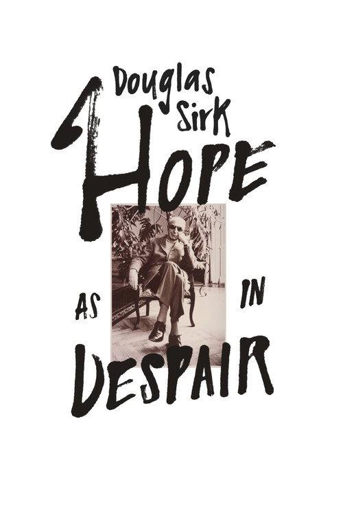 Douglas Sirk – Hope as in Despair 2022 official movie poster