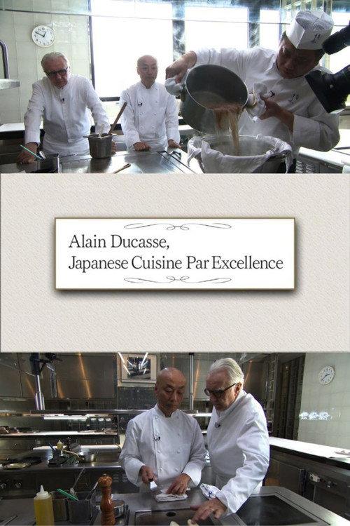 Alain Ducasse, Japanese Cuisine Par Excellence 2018 official movie poster