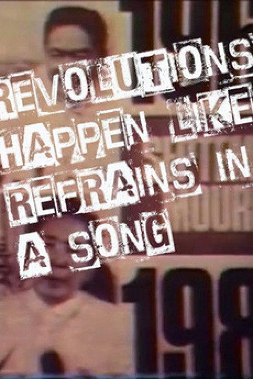 Revolutions Happen Like Refrains in a Song 1987 official movie poster