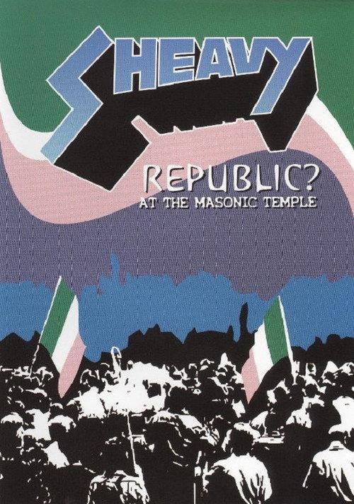 Sheavy: Republic? At the Masonic Temple 2005 official movie poster