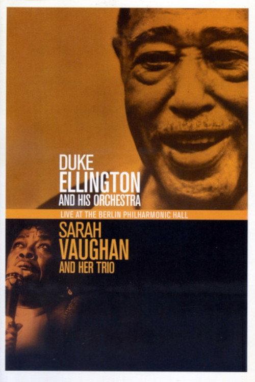 Duke Ellington & Sarah Vaughan Live At The Berlin Philharmonic Hall 1989 2014 official movie poster