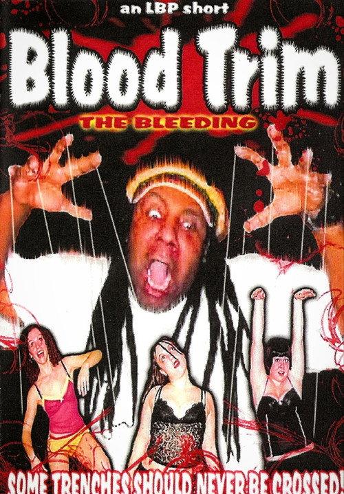 Blood Trim: The Bleeding 2004 official movie poster