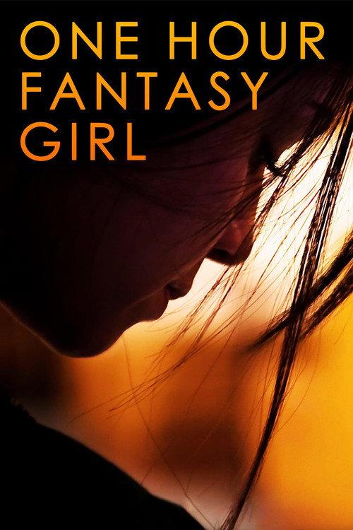 One Hour Fantasy Girl 2009 official movie poster