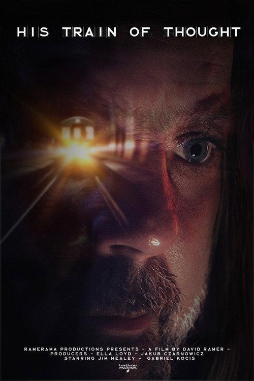 His Train of Thought  official movie poster