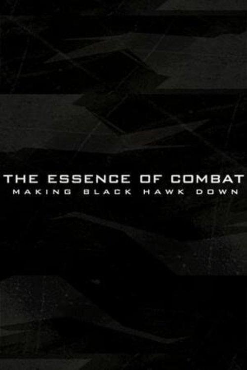 The Essence of Combat: Making 'Black Hawk Down' 2002 official movie poster