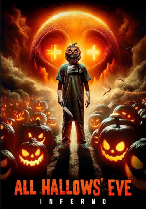All Hallows' Eve: Inferno 2024 official movie poster