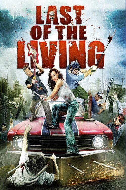 Last of the Living 2009 official movie poster