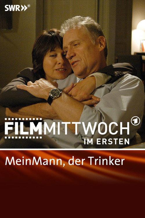 Mein Mann, der Trinker 2008 official movie poster