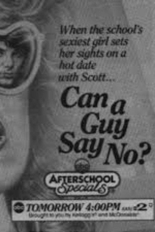 Can A Guy Say No? 1986 official movie poster