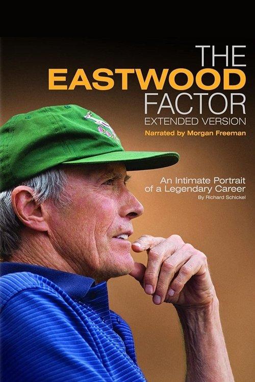 The Eastwood Factor 2010 official movie poster