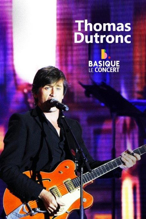 Thomas Dutronc - Basique le concert 2020 official movie poster