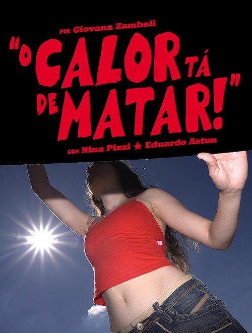 The Heat is Killing Me! 2026 official movie poster