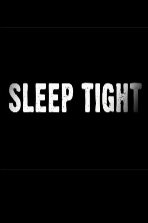 Sleep Tight 2005 official movie poster