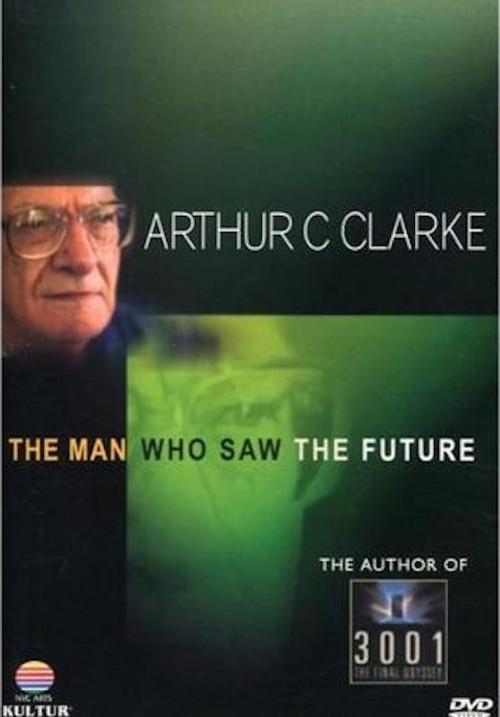 Arthur C. Clarke: The Man Who Saw the Future 1997 official movie poster