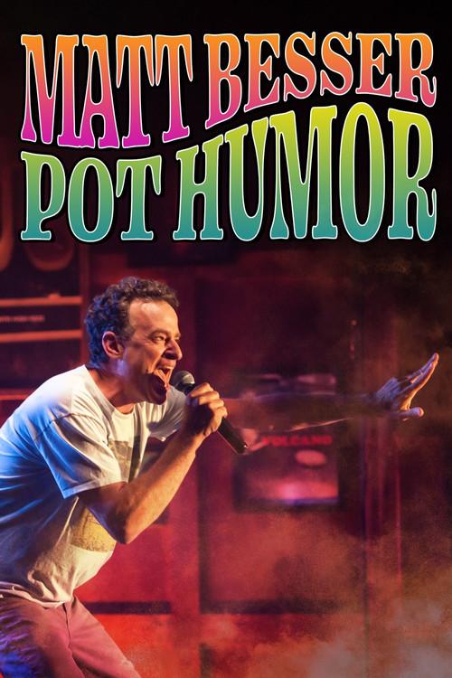 Matt Besser: Pot Humor 2019 official movie poster