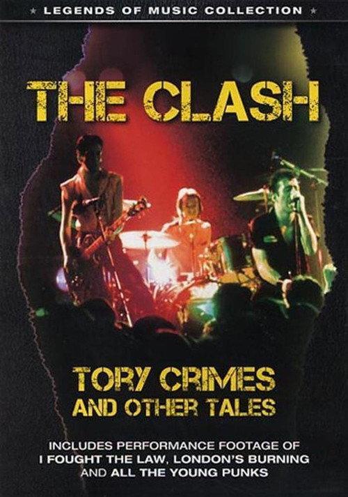 The Clash: Tory Crimes and Other Tales 2008 official movie poster