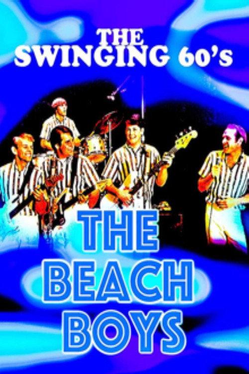The Swinging 60's - The Beach Boys 2007 official movie poster