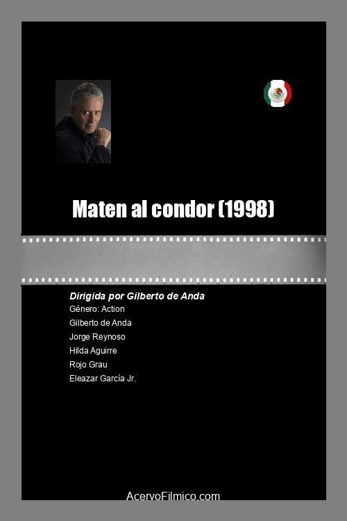 Maten al condor 1998 official movie poster