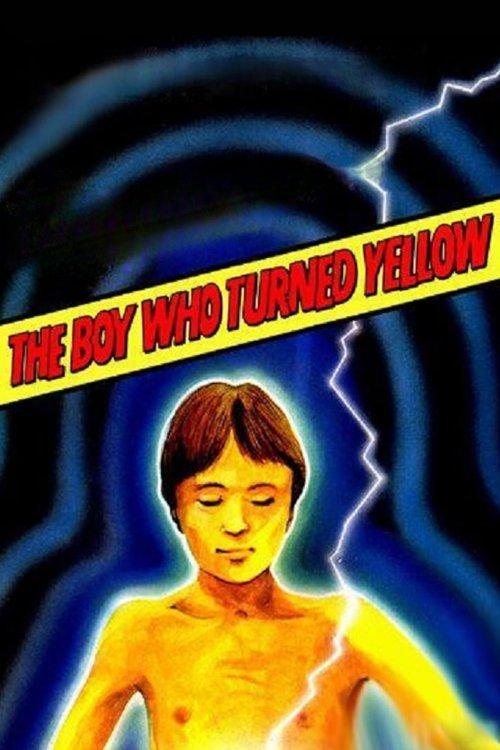 The Boy Who Turned Yellow 1972 official movie poster