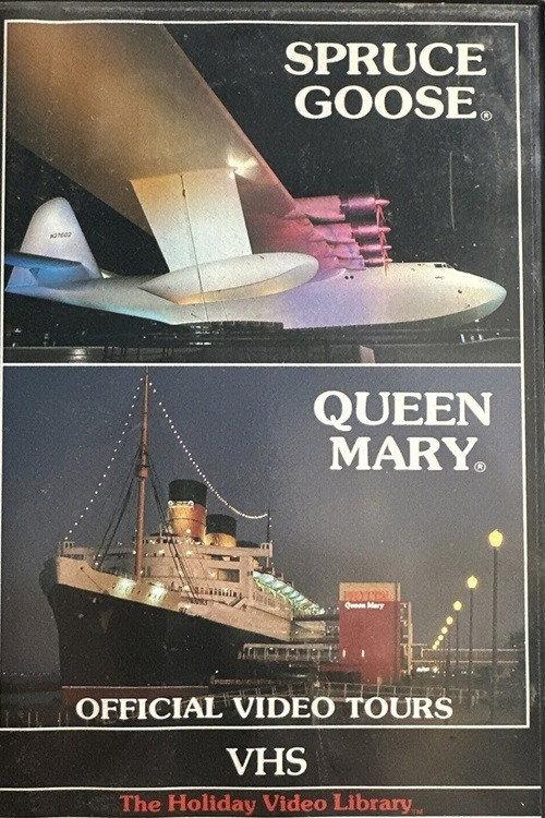 Spruce Goose & Queen Mary: Official Video Tours 1987 official movie poster