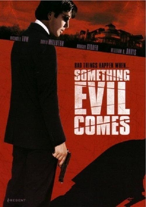 Something Evil Comes 2009 official movie poster