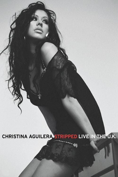 Christina Aguilera: Stripped - Live in the U.K. 2004 official movie poster