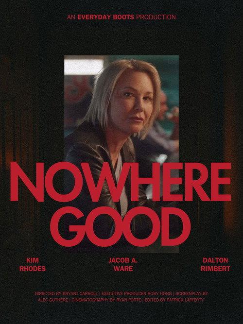 Nowhere Good  official movie poster