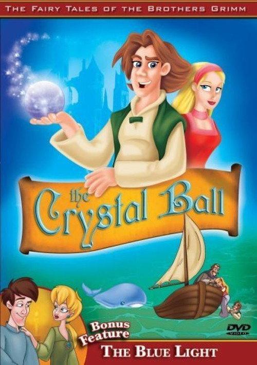The Fairy Tales of the Brothers Grimm: The Crystal Ball / The Blue Light 2006 official movie poster