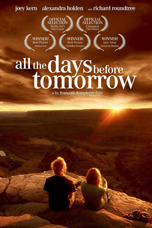 All The Days Before Tomorrow 2007 official movie poster