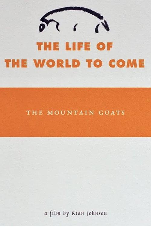 The Life of the World to Come 2010 official movie poster