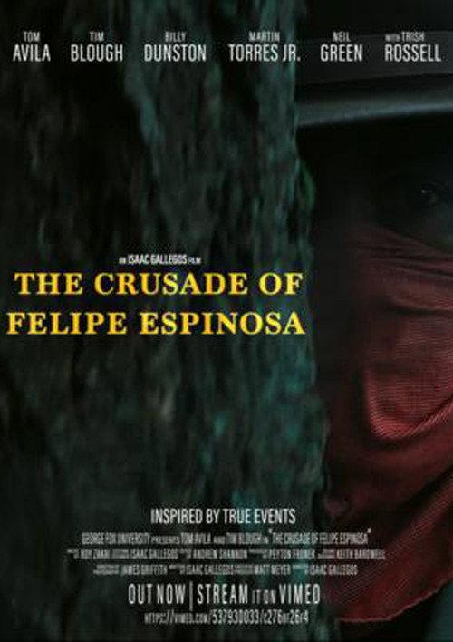 The Crusade of Felipe Espinosa 2021 official movie poster