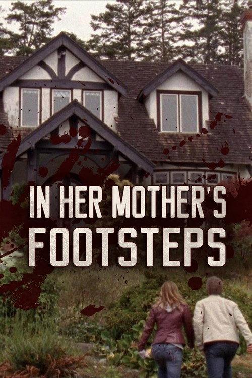 In Her Mother's Footsteps 2006 official movie poster